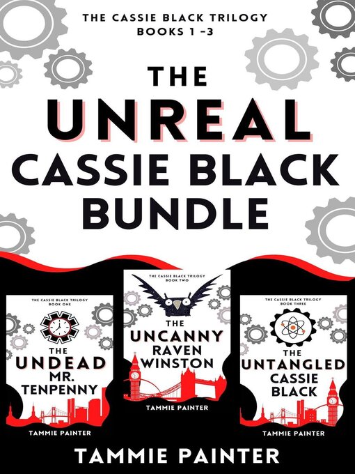 Title details for The Unreal Cassie Black Bundle (The Cassie Black Trilogy, Books 1 -3) by Tammie Painter - Available